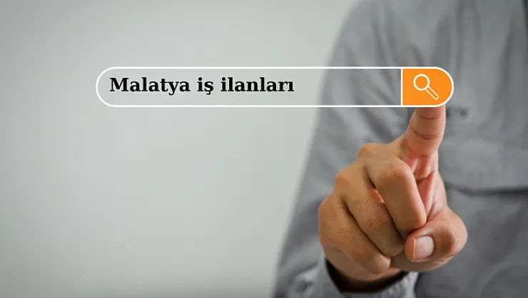 Malatya'da çalışacak insan bulunamıyor!
