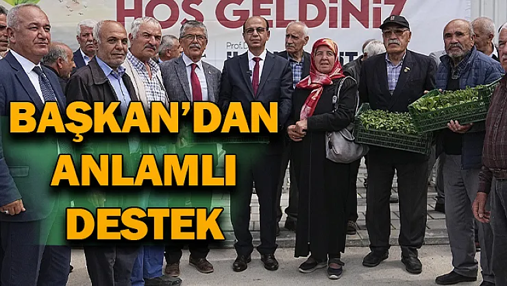 Başkan'dan anlamı destek