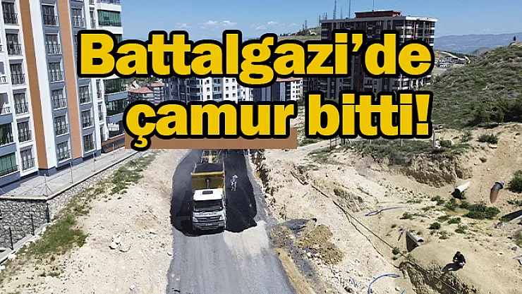 Battalgazi'de çamur bitti!