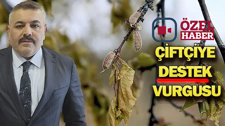 Çiftçiye destek vurgusu!