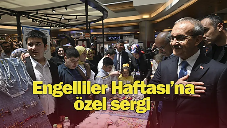 Engelliler Haftası'na özel sergi