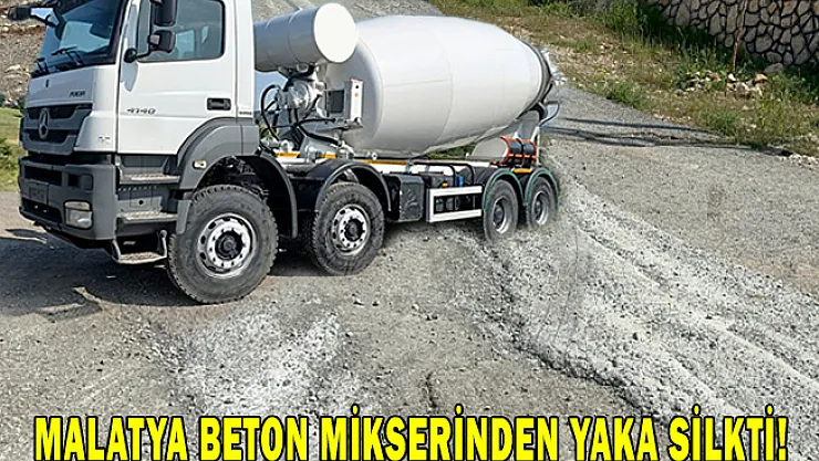 Malatya beton mikserinden yaka silkti!