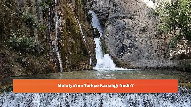 Malatya'nın Türkçe Karşılığı Nedir?