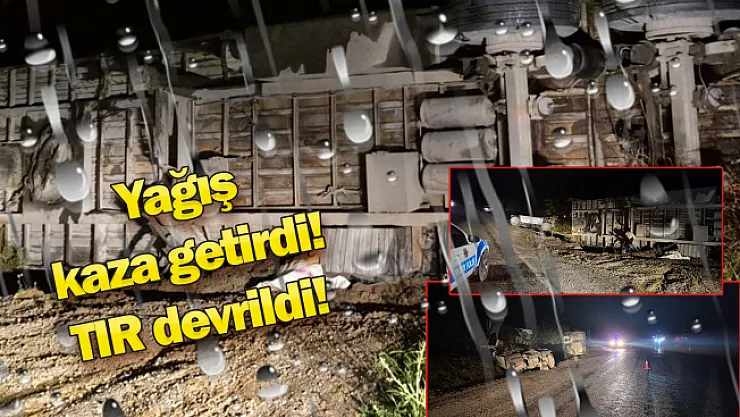 Malatya yolunda kaza: TIR devrildi!