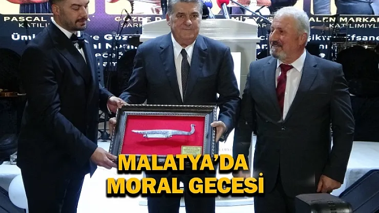 Malatya'da moral gecesi