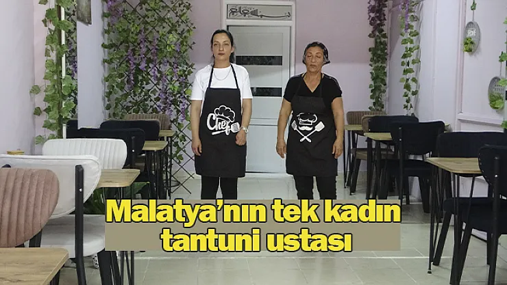 Malatya'nın tek kadın tantuni ustası azmiyle takdir topluyor