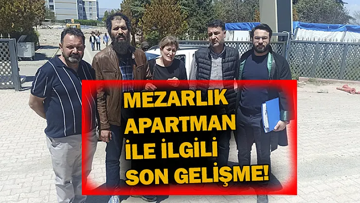 Mezarlık apartman ile ilgili son gelişme!