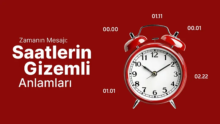 Saatlerin Anlamı 2025: Çift, Tek, Aynı ve Ters Saatler Ne İfade Ediyor?