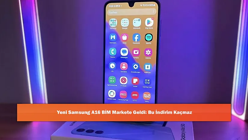 Yeni Samsung A16 BİM Markete Geldi: Bu İndirim Kaçmaz